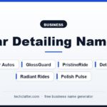 Car Detailing Names: ShineShift Detailing, LuxeLather Autos, GlossGuard and more name ideas