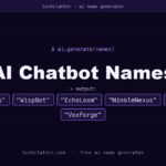 AI Chatbot Names: ChatterMinds, WispBot, EchoLoom and more name ideas