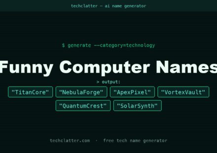 Funny Computer Names: TitanCore, NebulaForge, ApexPixel and more name ideas