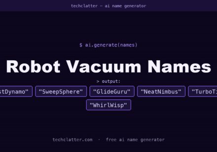 Robot Vacuum Names: DustDynamo, SweepSphere, GlideGuru and more name ideas