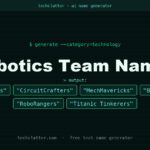 Robotics Team Names: GearGrinders, CircuitCrafters, MechMavericks and more name ideas